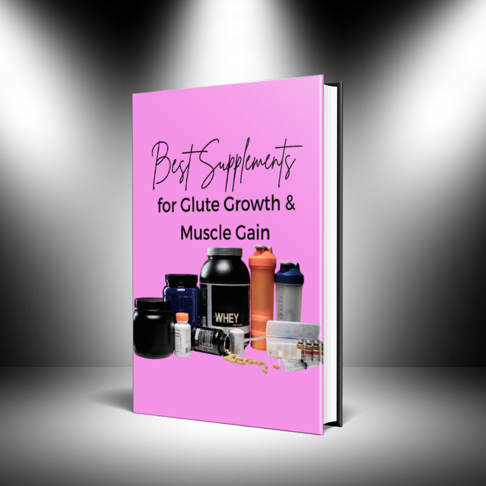 Best Supplements for Glute Growth & Muscle Gain